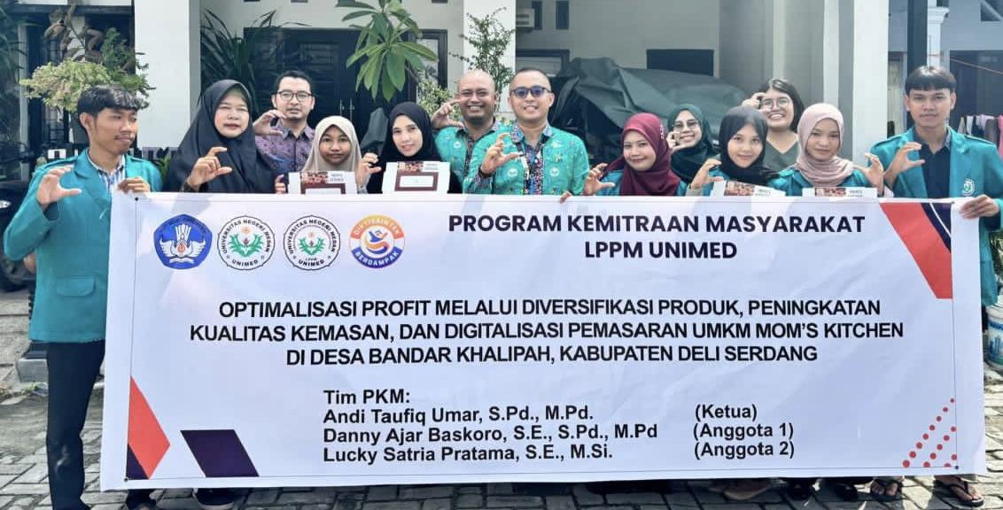 Tim PKM-LPPM Unimed Pendampingan Optimalisasi Profit dan Digitalisasi Pemasaran pada UMKM Mom’s Kitchen di Bandarkhalipah
